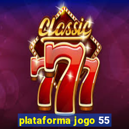 plataforma jogo 55